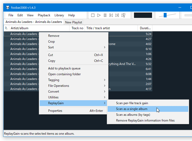ファイルを右クリック →「Replaygain」→「Scan selection as single album」を選択する