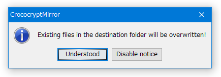Existing files in the destination folder will be overwritten!