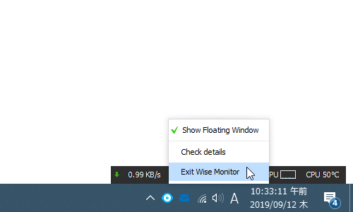 タスクトレイアイコンを右クリックし、「Exit Wise Monitor」を選択する