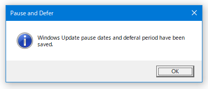 Windows Update pause dates and deferal period have been saved.