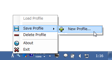 タスクトレイアイコンを右クリックし、「Save Profile」から「New Profile」を選択する