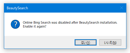 Online Bing Search was disabled after BeautySearch installation. Enable it again?