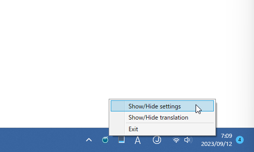 タスクトレイアイコンを右クリック →「Show/Hide settings」を選択する