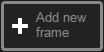 /Add new frame